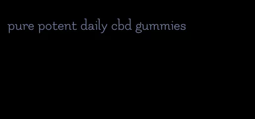 pure potent daily cbd gummies