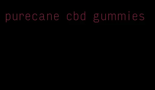 purecane cbd gummies