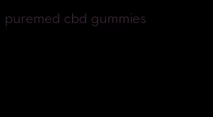 puremed cbd gummies