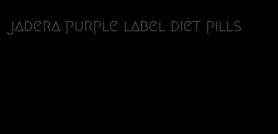 jadera purple label diet pills