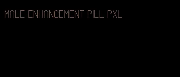 male enhancement pill pxl