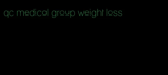 qc medical group weight loss