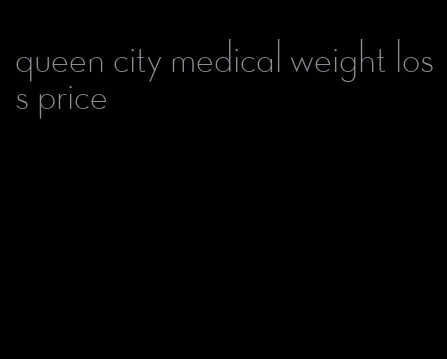 queen city medical weight loss price