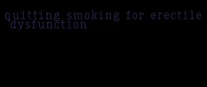 quitting smoking for erectile dysfunction