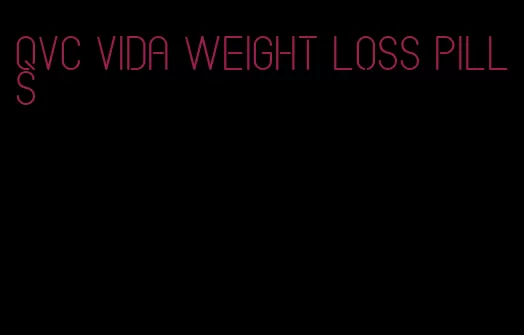 qvc vida weight loss pills