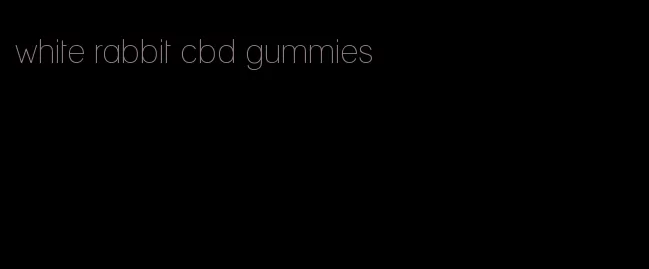 white rabbit cbd gummies