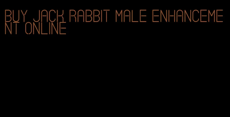 buy jack rabbit male enhancement online