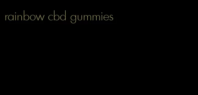 rainbow cbd gummies