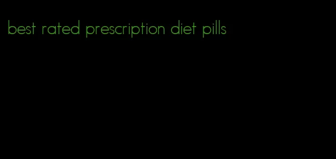 best rated prescription diet pills