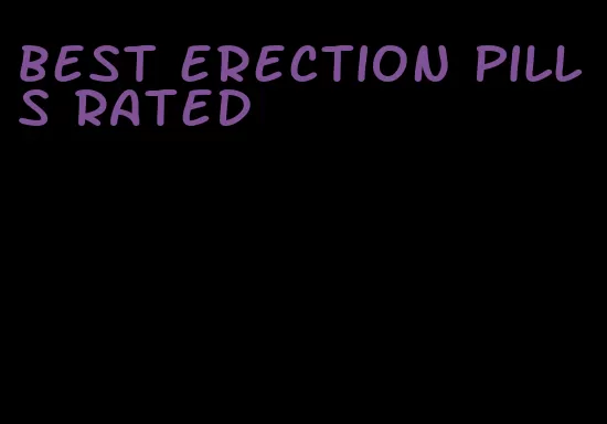 best erection pills rated