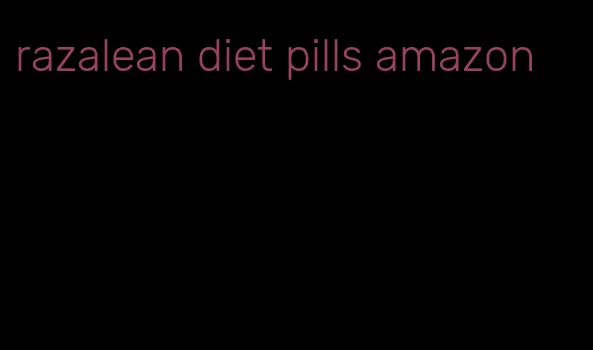 razalean diet pills amazon