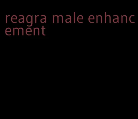 reagra male enhancement