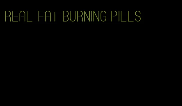 real fat burning pills