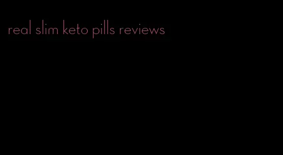 real slim keto pills reviews