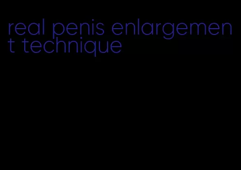 real penis enlargement technique