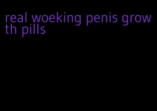 real woeking penis growth pills