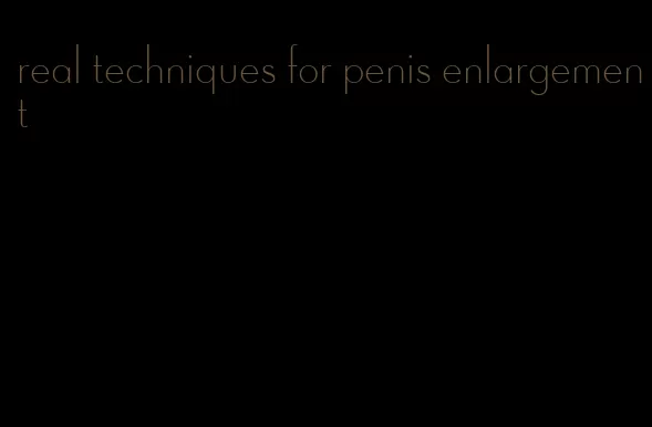 real techniques for penis enlargement