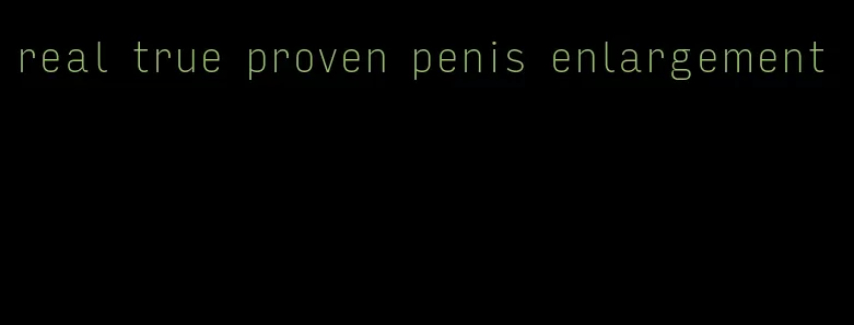 real true proven penis enlargement