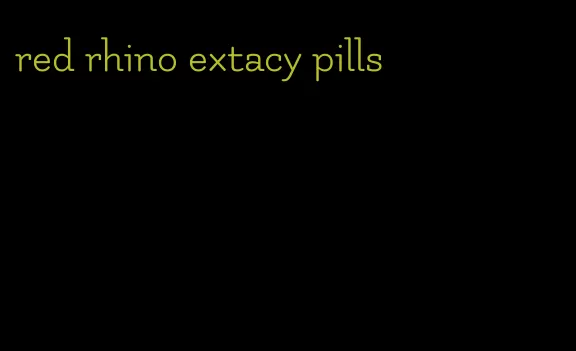 red rhino extacy pills