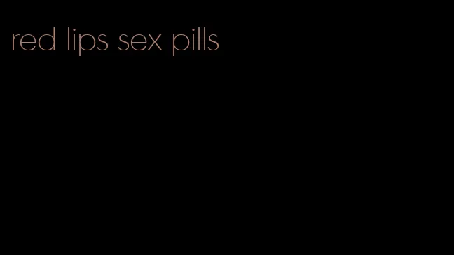 red lips sex pills