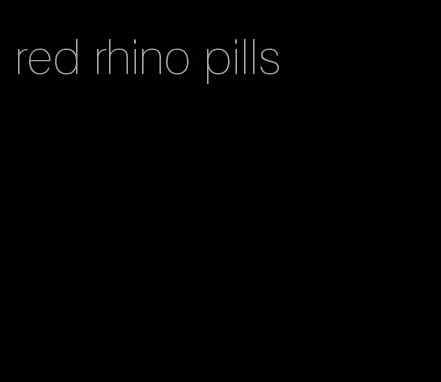 red rhino pills