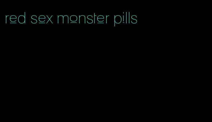 red sex monster pills