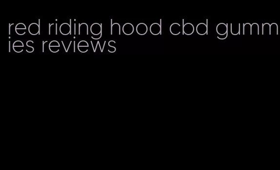 red riding hood cbd gummies reviews