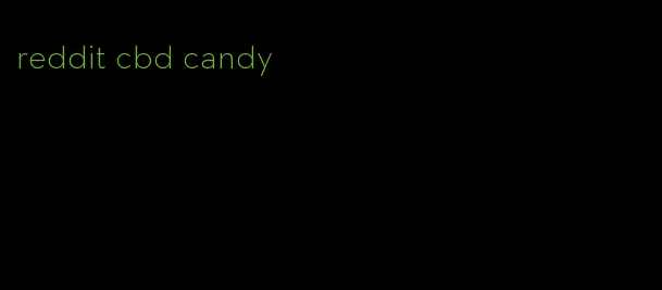 reddit cbd candy