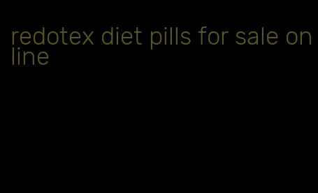 redotex diet pills for sale online