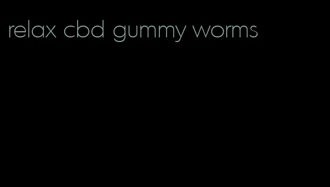 relax cbd gummy worms