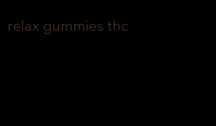 relax gummies thc