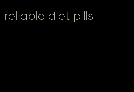 reliable diet pills