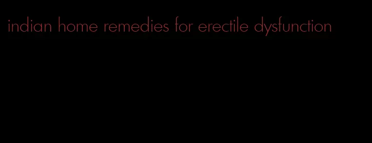 indian home remedies for erectile dysfunction