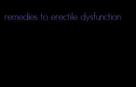 remedies to erectile dysfunction