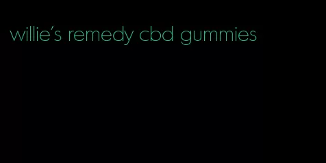 willie's remedy cbd gummies