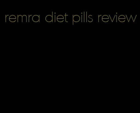 remra diet pills review