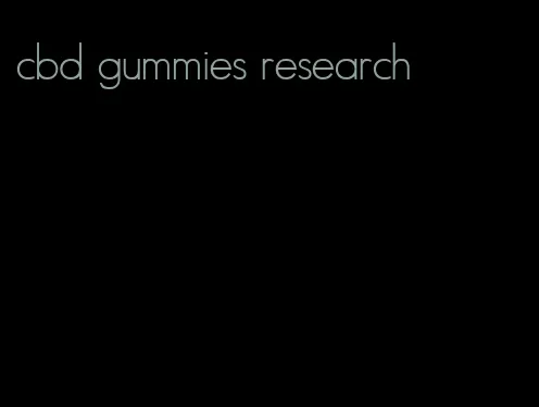 cbd gummies research