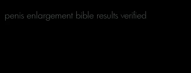 penis enlargement bible results verified