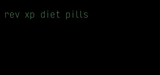 rev xp diet pills