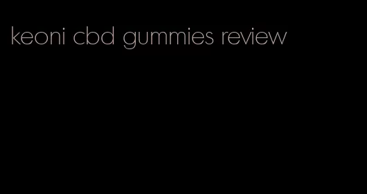 keoni cbd gummies review