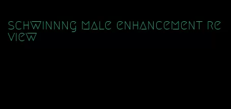 schwinnng male enhancement review