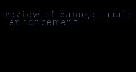 review of xanogen male enhancement