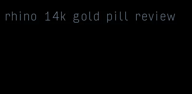 rhino 14k gold pill review