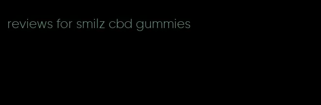 reviews for smilz cbd gummies