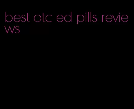 best otc ed pills reviews