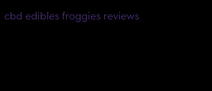 cbd edibles froggies reviews