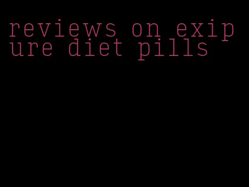 reviews on exipure diet pills