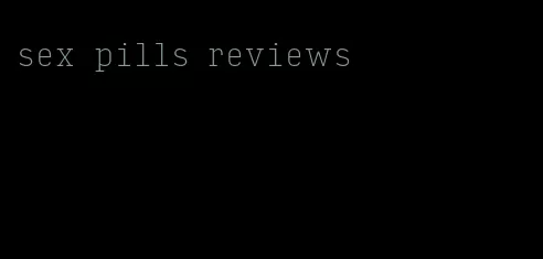 sex pills reviews