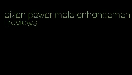 aizen power male enhancement reviews