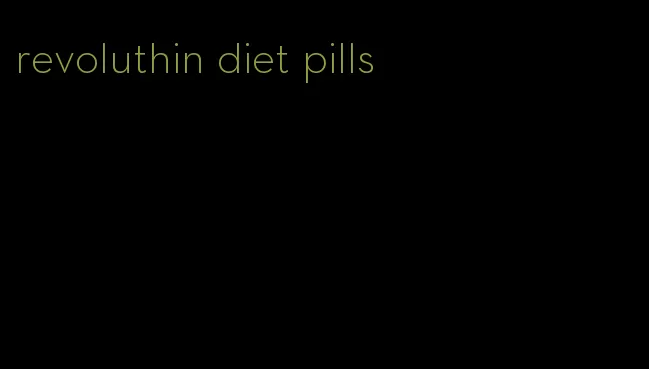 revoluthin diet pills